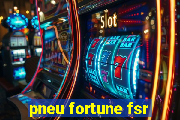 pneu fortune fsr-303